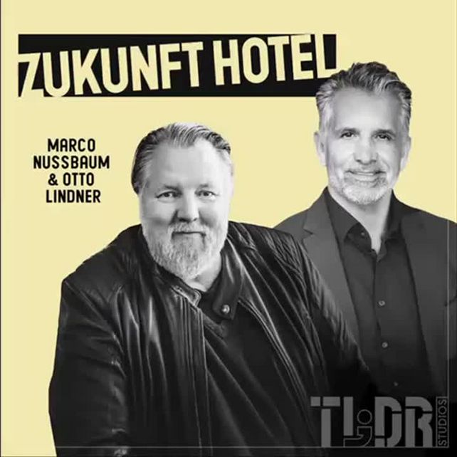 Hotelverband Deutschland, IHA, Podcast, Zukunft Hotel, Marco Nußbaum, Otto Lindner, Sammelklage, Booking.com, Hotellerie, Verbandsarbeit, Brüssel, Verbändewelt, Streaming-Plattformen